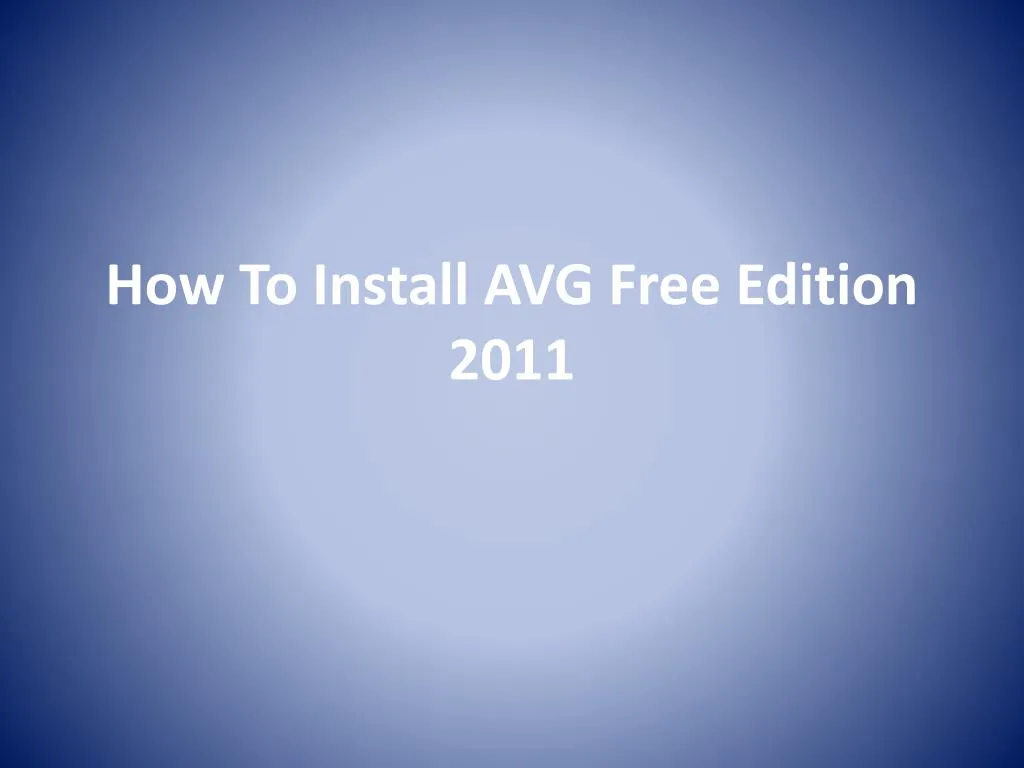 how to install avg free edition 2011