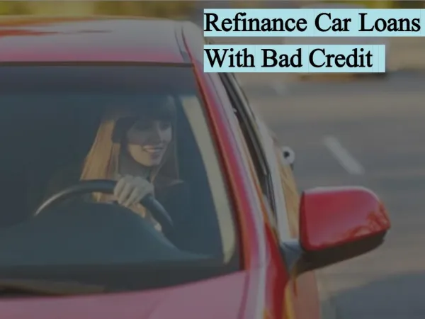 Car Refinance Loans For Bad Credit
