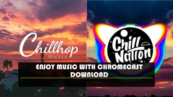 Enjoy Music with Chromecast Download
