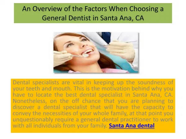 An Overview of the Factors When Choosing a General Dentist in Santa Ana, CA