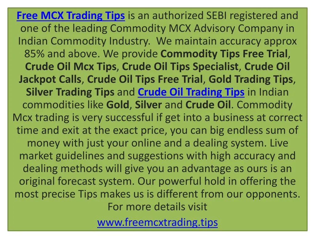 free mcx trading tips is an authorized sebi