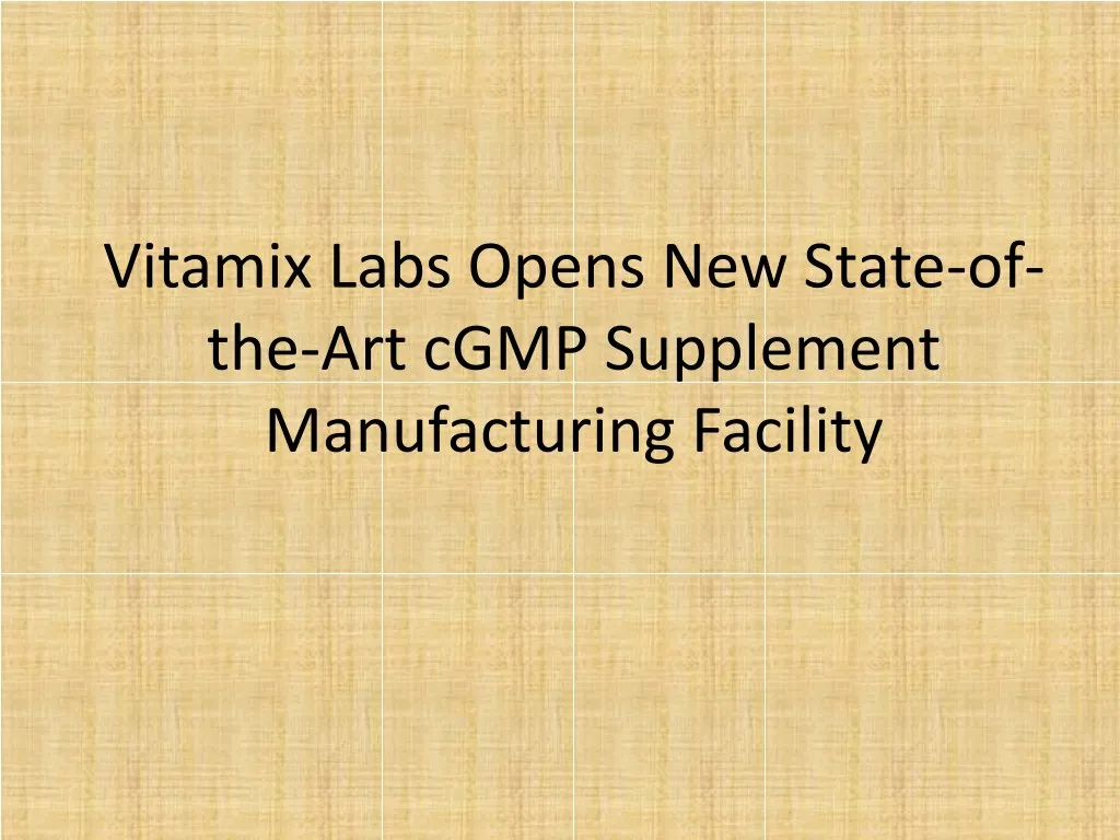 vitamix labs opens new state of the art cgmp