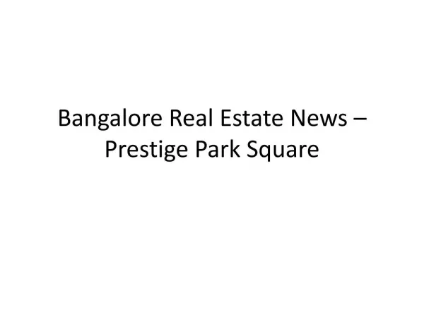 Prestige Park Square Bangalore