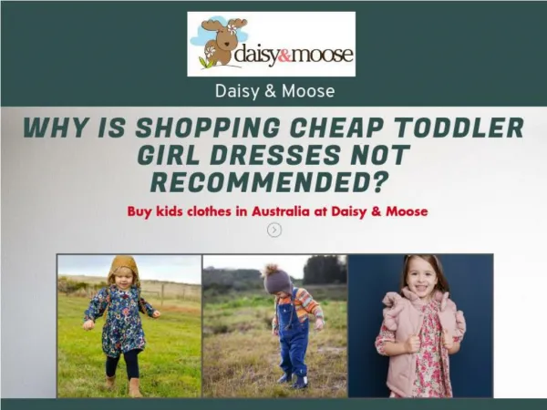 Why is Shopping Cheap Toddler Girl Dresses Not Recommended?