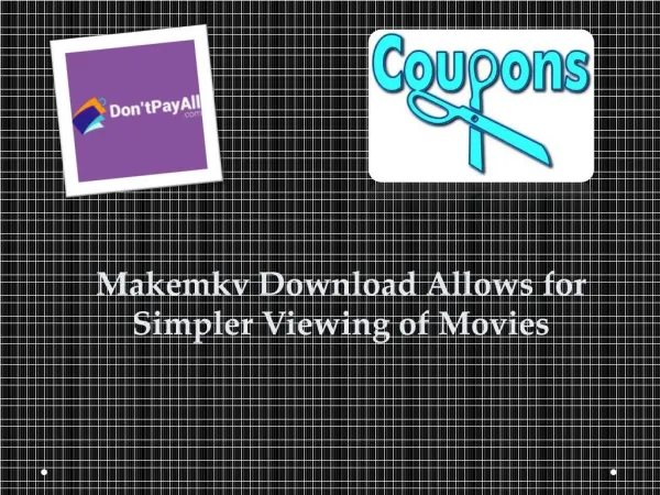 Makemkv Download Allows for Simpler Viewing of Movies