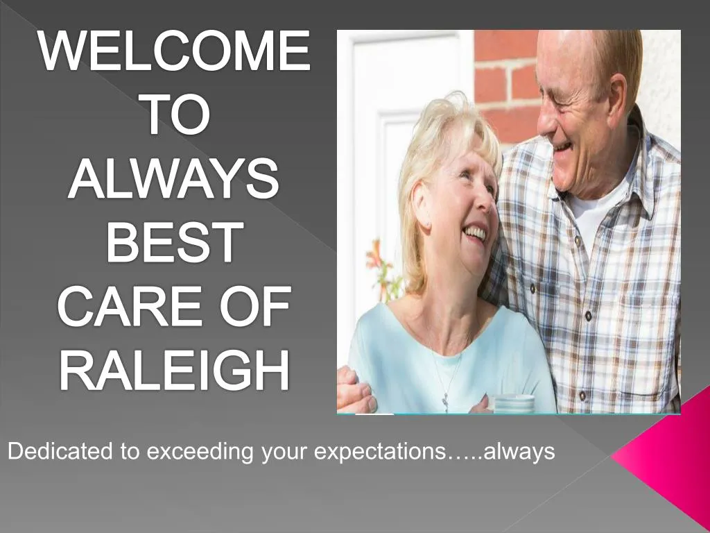 welcome to always best care of raleigh