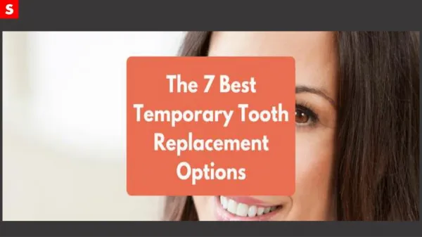 THE 7 BEST TOOTH REPLACEMENT OPTIONS