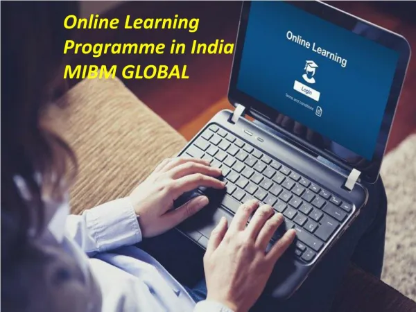 Online Learning Programme in India has gained popularity MIBM GLOBAL