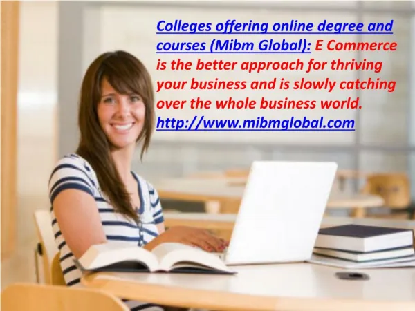 Colleges offering online degree and courses the whole business world MIBM GLOBAL