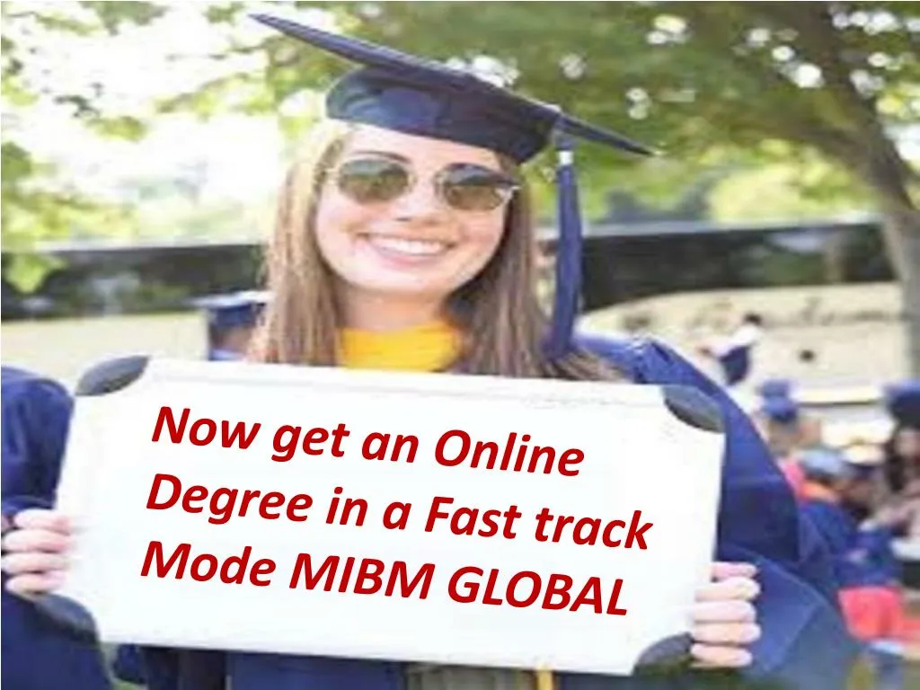 now get an online degree in a fast track mode