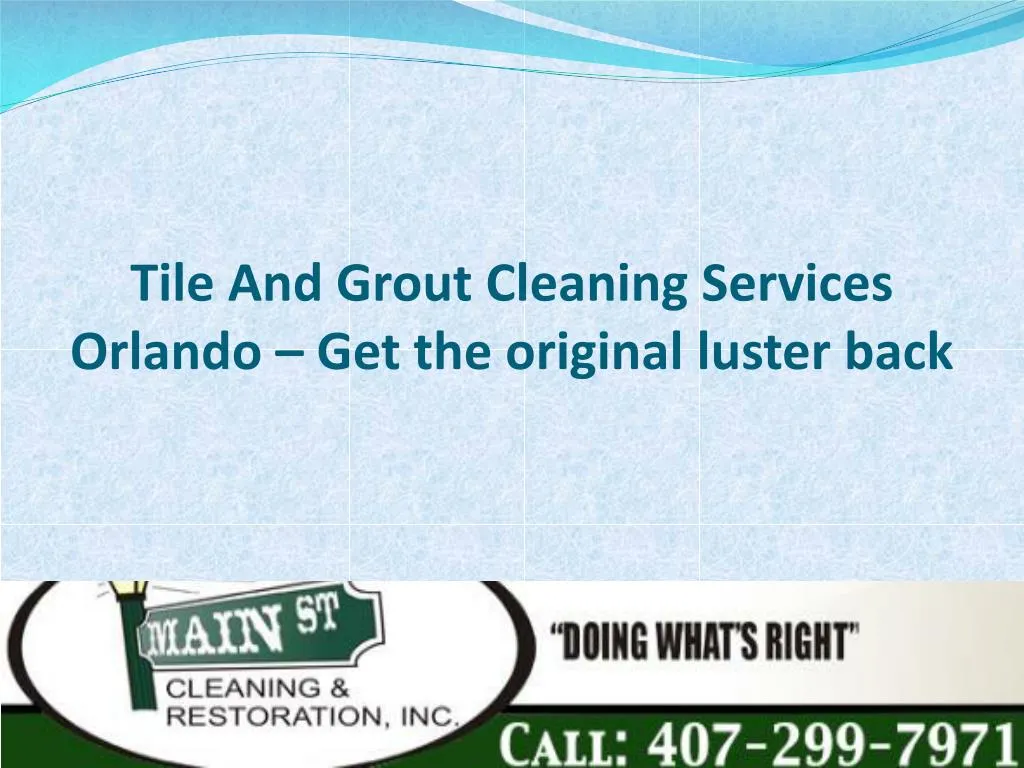 tile and grout cleaning services orlando get the o riginal luster back