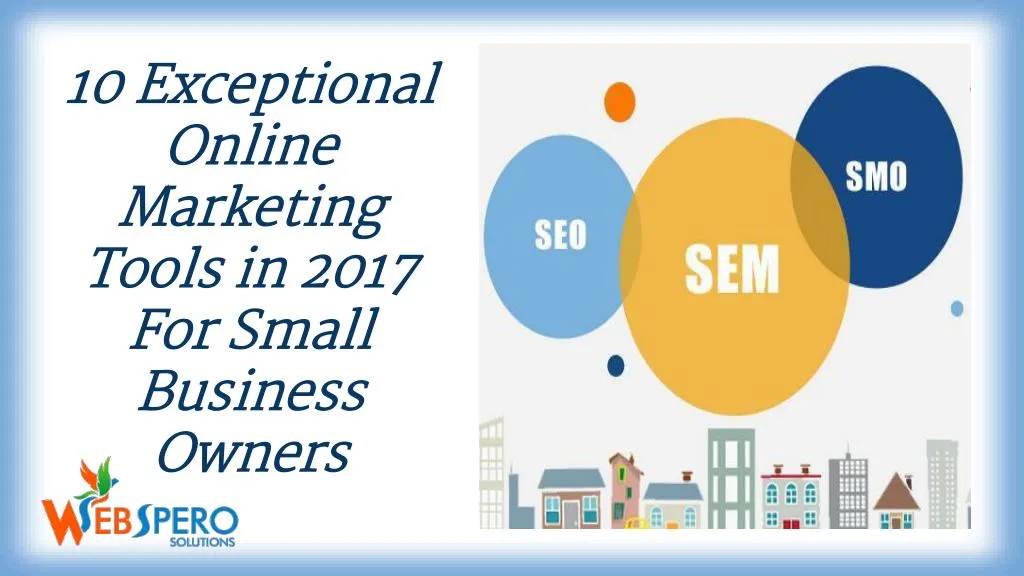 10 exceptional online marketing tools in 2017