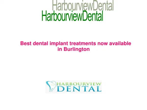 Best dental implant treatments now available in Burlington