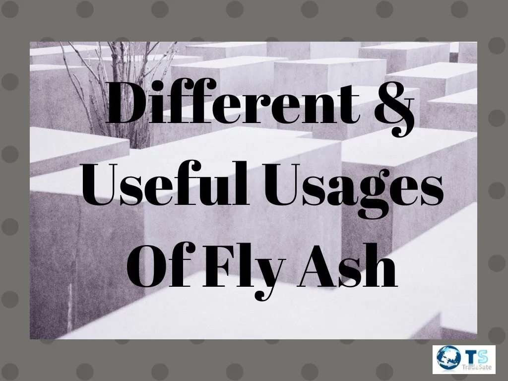 different useful usages of fly ash