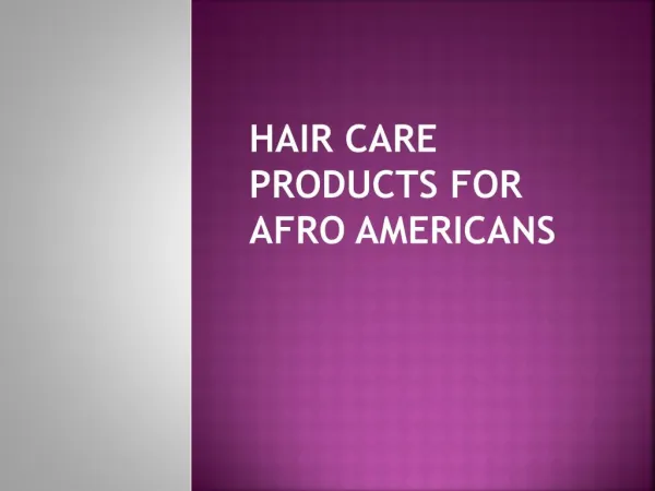 HairCare products for Afro Americans in UK