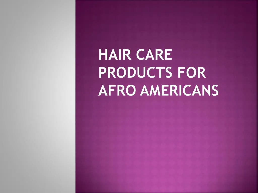 hair care products for afro americans