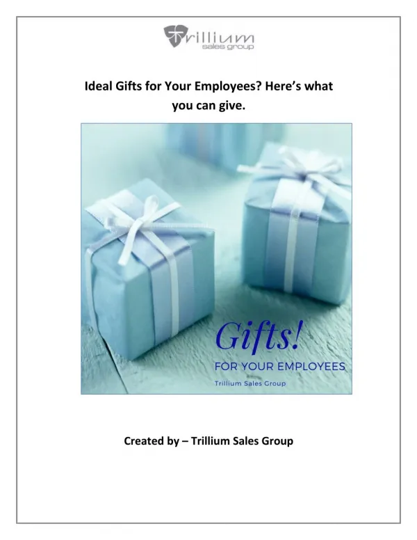 Ideal Gifts for Your Employees? Here’s what you can give.