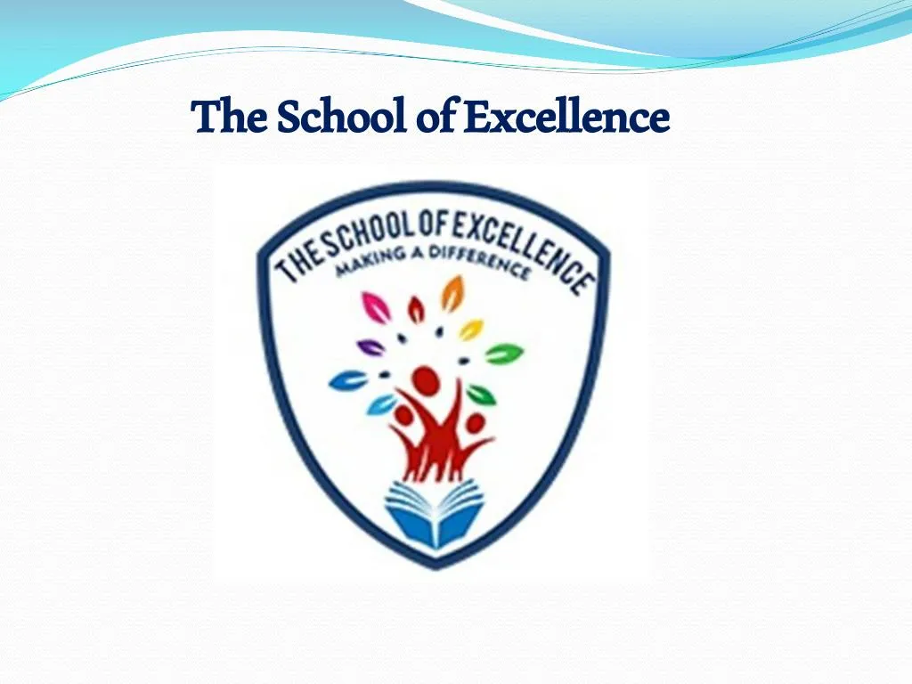 the school of excellence