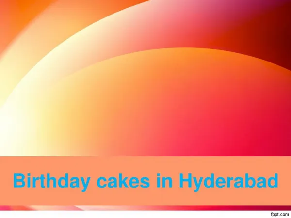 Order online cakes in Hyderabad | Birthday cakes in Hyderabad