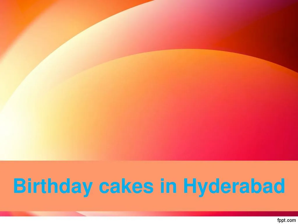 birthday cakes in hyderabad