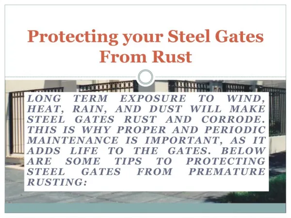 Tips and Ideas on how Protect your Steel Gates From Rust