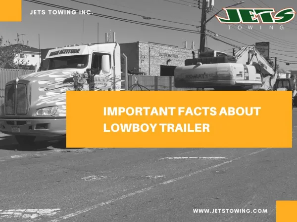 Important facts About Lowboy Trailer
