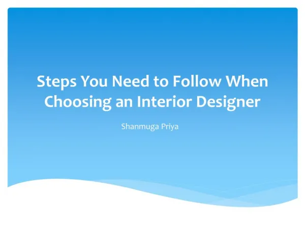 Seven Steps You Need to Follow When Choosing an Interior Designer
