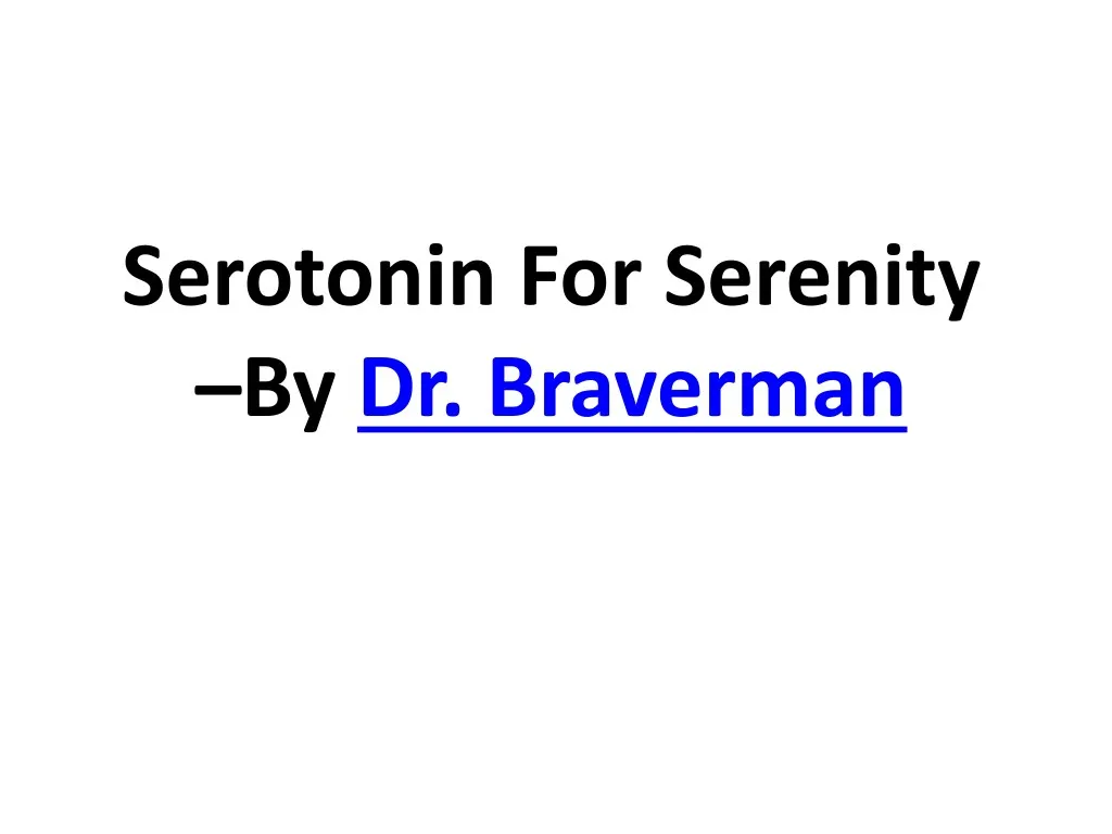 serotonin for serenity by dr braverman