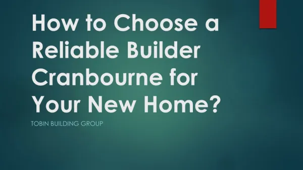 How to Choose a Reliable Builder Cranbourne for Your New Home?