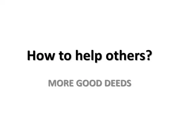 List of Good Deeds - www.moregooddeeds.org