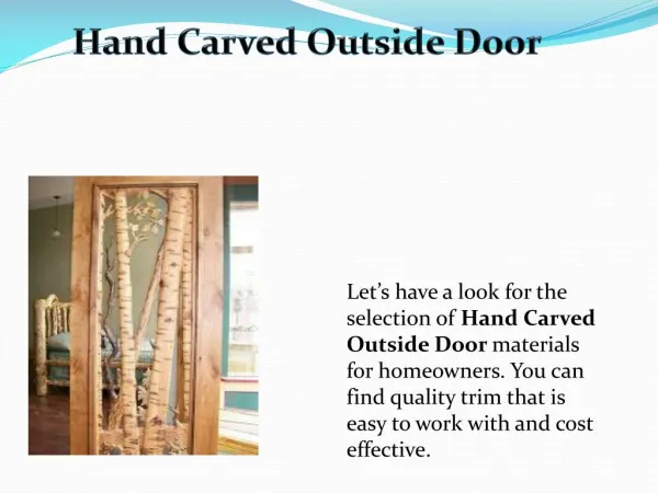 Hand Carved Outside Door