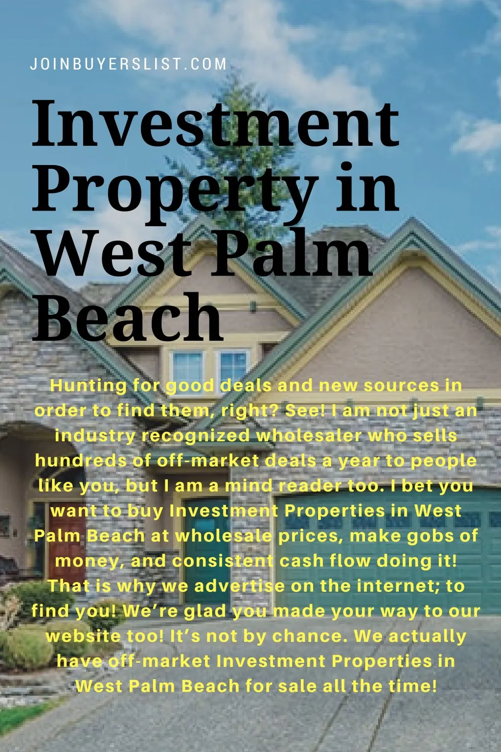 joinbuyerslist com investment property in west