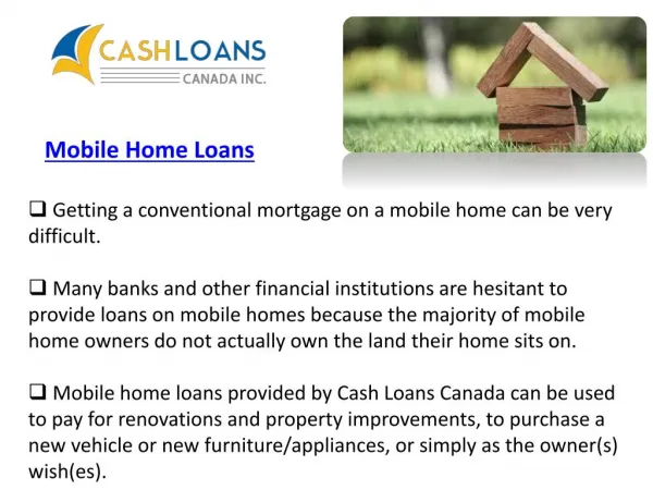 Mobile Home Loans with Cash Loans Canada Inc.