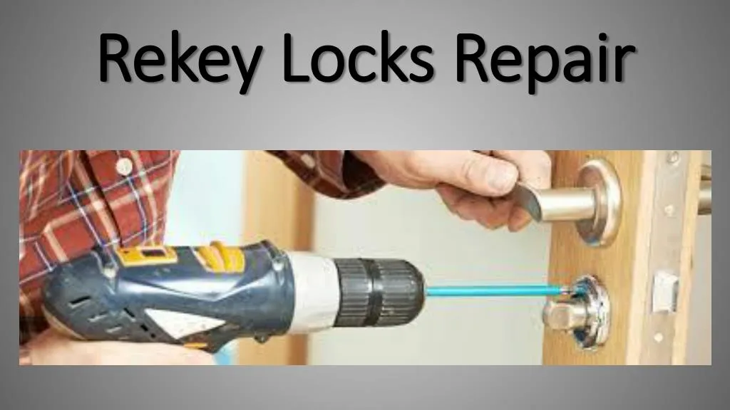 rekey locks repair