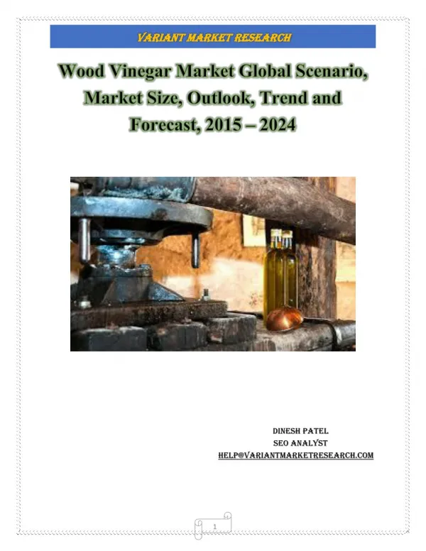 Wood Vinegar Market Global Scenario, Market Size, Outlook, Trend and Forecast, 2015 – 2024