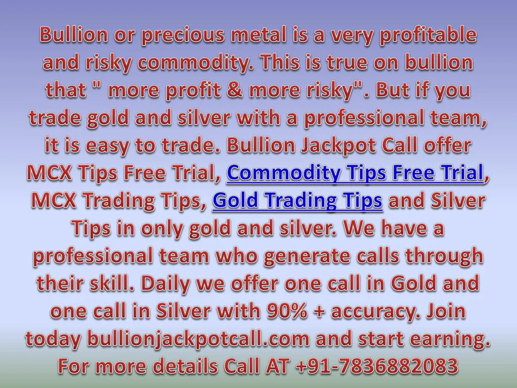 bullion or precious metal is a very profitable