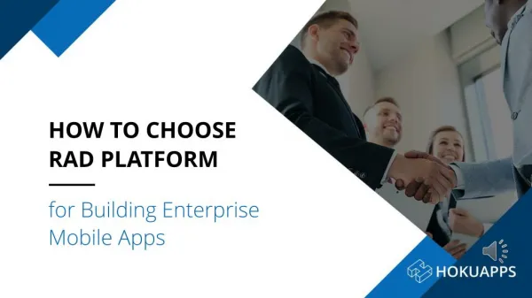 How to Choose RAD Platform for Building Enterprise Mobile Apps | HokuApps