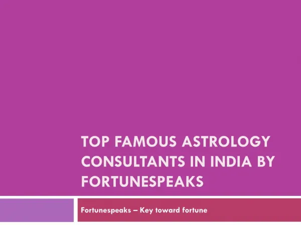 Top Famous Astrology Consultants in India by Fortunespeaks