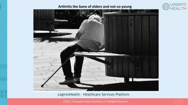 Arthritis the bane of elders and not-so-young