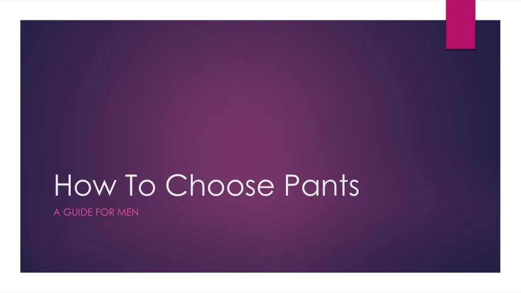 how to choose pants