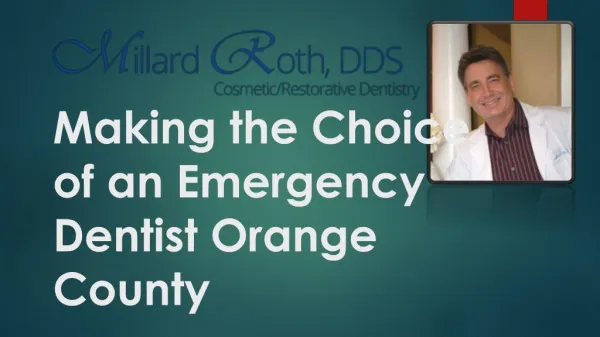 Making the Choice of an Emergency Dentist Orange County