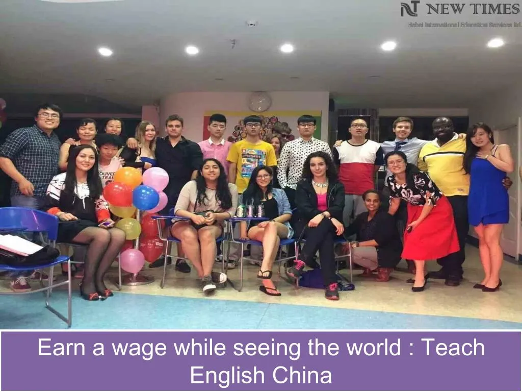 earn a wage while seeing the world teach english