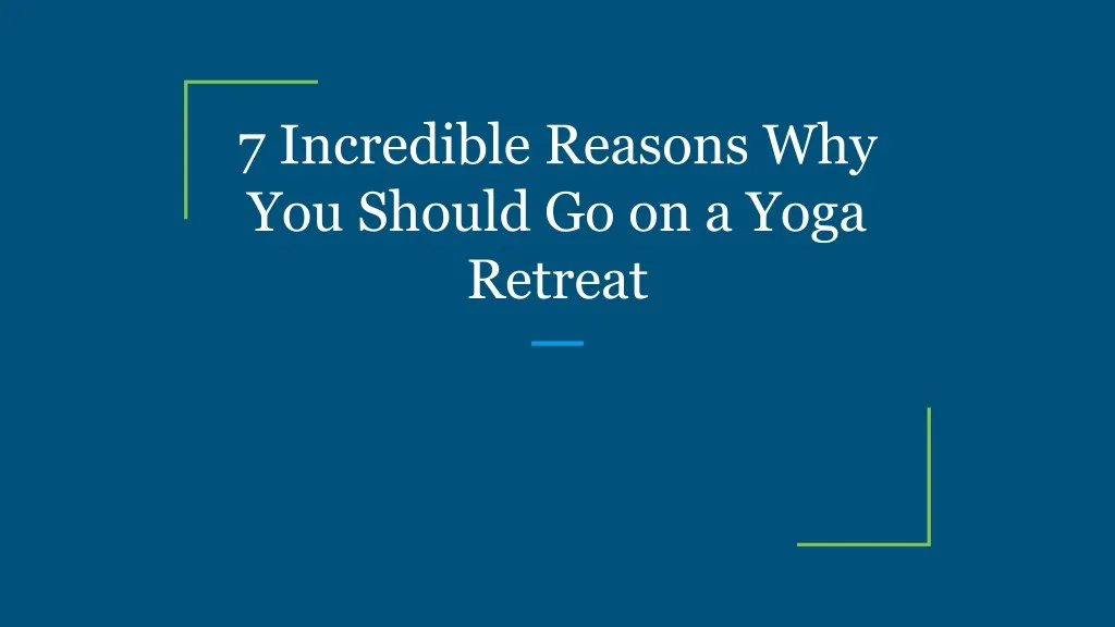 7 incredible reasons why you should go on a yoga