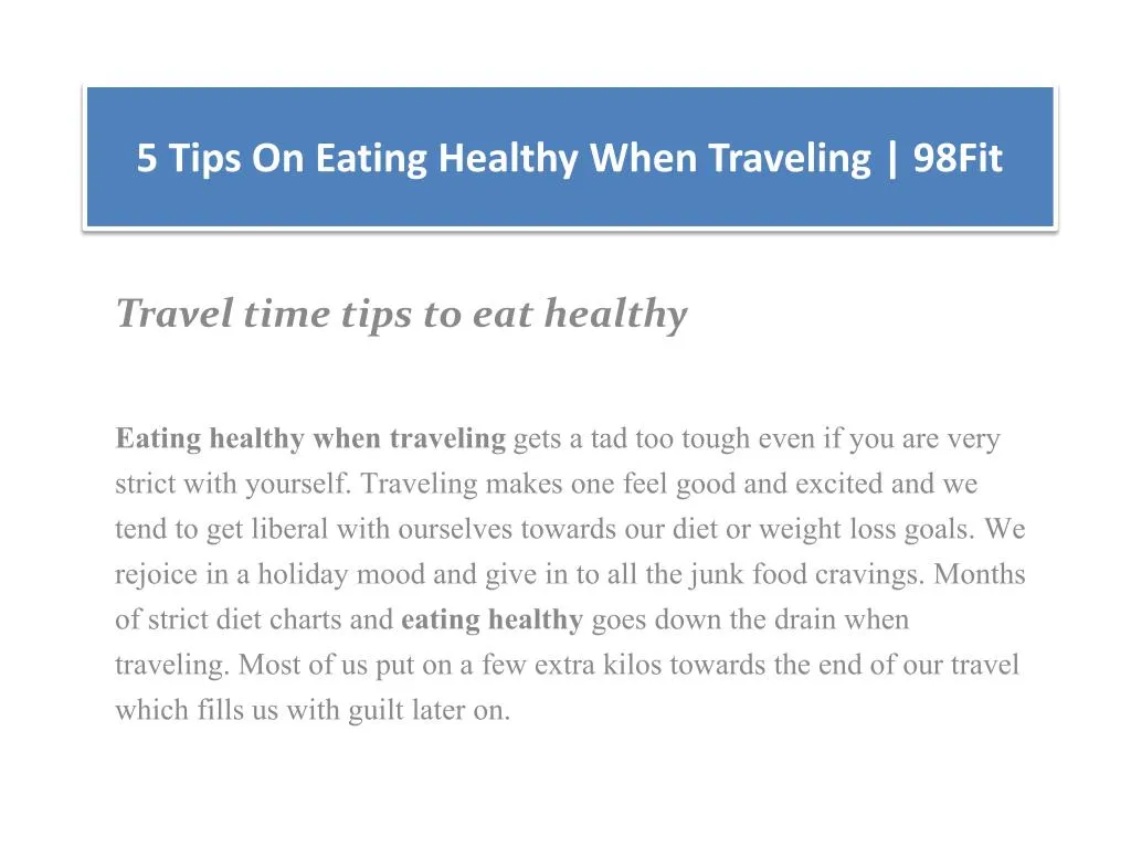 5 tips on eating healthy when traveling 98fit