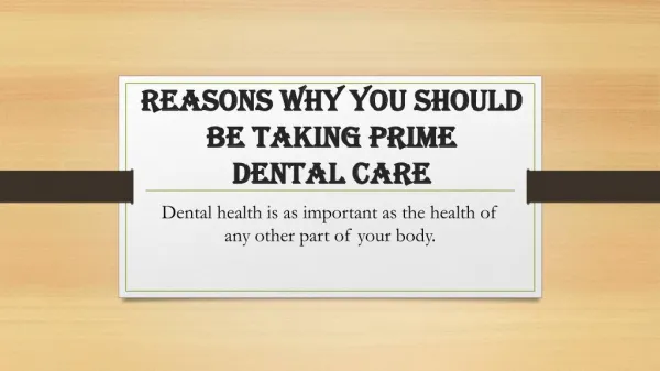 Choosing a Dentist for Your Therapeutic Prime Dental Care