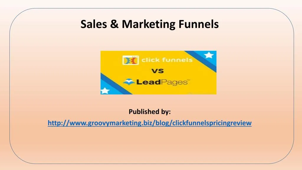 sales marketing funnels published by http www groovymarketing biz blog clickfunnelspricingreview