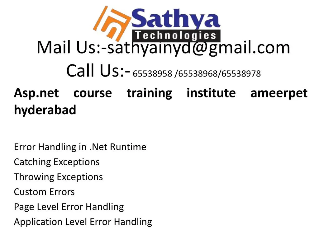 mail us sathyainyd@gmail com call us 65538958 65538968 65538978