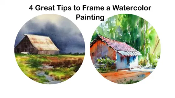 4 Great Tips to Frame a Watercolor Painting