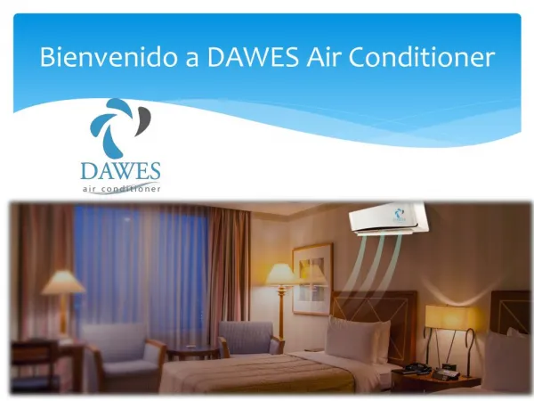 Bienvenido a DAWES Air Conditioner