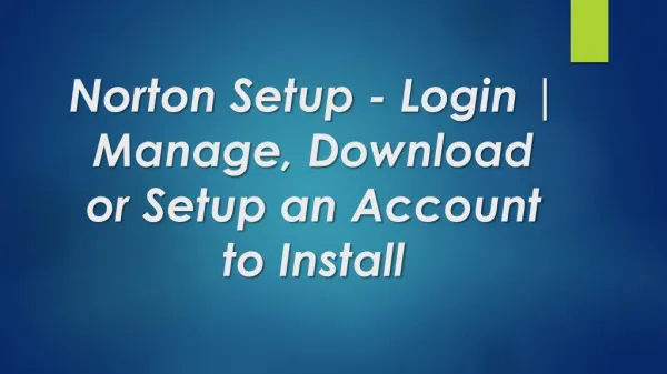 Norton Setup - Login | Manage, Download or Setup an Account to Install